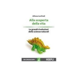 HOEPLI Alla Scoperta Della Vita.(microscopi)
