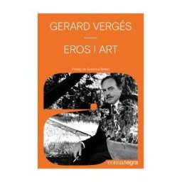 Editorial Comanegra S.L. Eros I Art