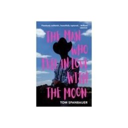 RANDOM HOUSE UK The Man Who Fell In Love With The Moon