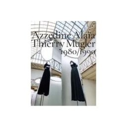 THAMES AND HUDSON Azzedine Alaa Thierry Mugler