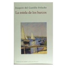 Huerga y Fierro Editores La Estela De Los Barcos