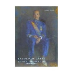 Fundación Cajasol La Forja De Un Rey, Juan Carlos I, De Sucesor De Franco A Rey De España