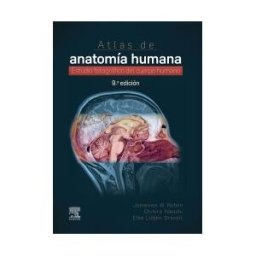 Elsevier España, S.L.U. Atlas De Anatomía Humana: Estudio Fotográfico Del Cuerpo Humano