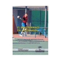 Wanceulen Editorial S.L. El Balonmano En La Escuela