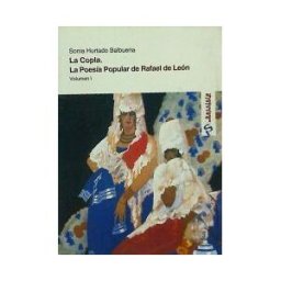 Servicio de Publicaciones Fundación Unicaja La Copla. La Poesía Popular De Rafael León. Tomo I Y Ii