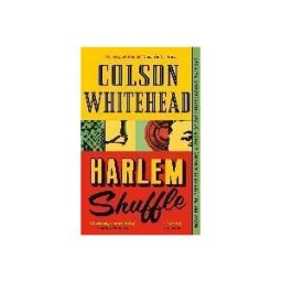 Little, Brown Book Group Limited Harlem Shuffle