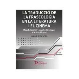 TIRANT LO BLANCH Traduccio De La Fraseologia En La Literatura I El Cinema,la