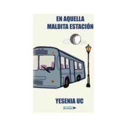 Universo de Letras En Aquella Maldita Estación