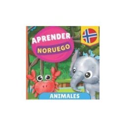 Amazon Digital Services LLC - Kdp Aprender Noruego - Animales: Libro Ilustrado Para Niños Bilinges - Español / Noruego - Con Pronunciaciones