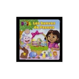 Planeta Junior Dora. Los Huevos De Pascua