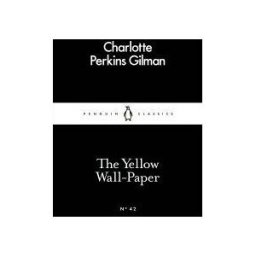 Penguin Books, Limited The Yellow Wall-paper