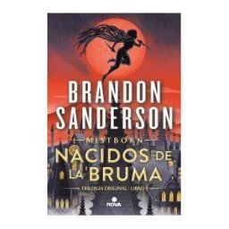 Nova Nacidos De La Bruma (nacidos De La Bruma [mistborn] 1)