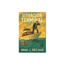 AMAZON DIGITAL SERV LLC Situación Terminal: Una Novela Psicológica Sobre Los Límites De La Conciencia Y La Culpa
