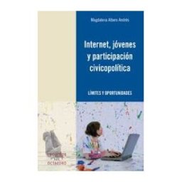 Ediciones Octaedro, S.L. Internet, Jóvenes Y Participación Civicopolítica