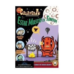 Edicions de Ponent S.L. El Calavera. Estar Muerto Es Tonto
