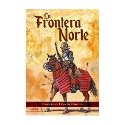 HRM EDITORIAL La Frontera Norte Nacimiento Far West Es