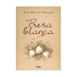 Ediciones Algorfa Fresas Blancas