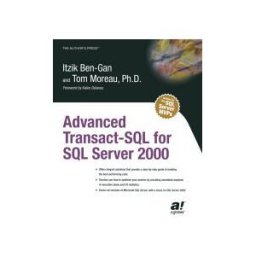 Advanced Transact-sql For Sql Server 2000