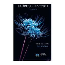 Editorial Loto Azul Flores De Escoria