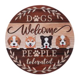 Cartel TIAKI «Dogs Welcome - People Tolerated» para la puerta - 30 cm de diámetro