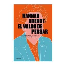 Ediciones Paidós Hannah Arendt: El Valor De Pensar