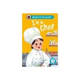 LADYBIRD BOOKS I'm A Chef: Read It Yourself - Level 3 Confident Reader
