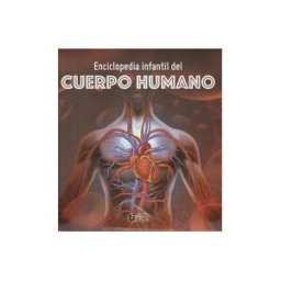 PLUTON EDICIONES Enciclopedia Infantil Del Cuerpo Humano