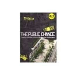 Fernandez Perez A. (a+t Ediciones) The Public Chance. Nuevos Paisajes Urbanos/ New Urban Landscapes