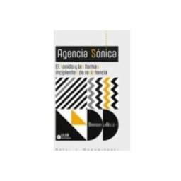 Distriforma S.l. Agencia Sónica: El Sonido Y Las Formas Incipientes De Resistencia