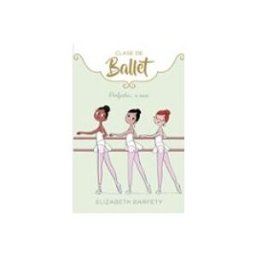 Penguin Random House Grupo Editorial Perfecta O Casi (clase De Ballet 2)