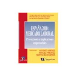 Distriforma S.l. España 2010: Mercado Laboral Proyecciones E Implicaciones Empres Arial