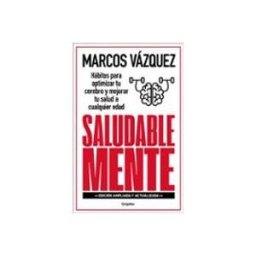 Penguin Random House Grupo Editorial Saludable Mente: Hábitos Para Optimizar Tu Cerebro Y Mejorar Tu Salud A Cualquier Edad