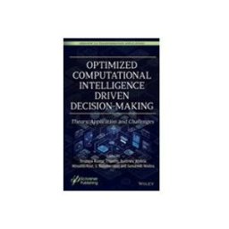 Optimized Computational Intelligence Driven Decision-making