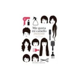 Disbook S.l. Me Gusta Mi Cabello: Todos Los Cuidados De La Belleza Natural