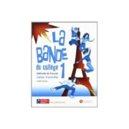 Sanoma Educacion S.l.u. (santillana) La Bande Du College 1. Cahier D Exercices + Separ + Cd Ed. 2010 ( Ed.
