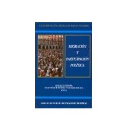 Soluziono Desarrollos Editoriales S.l. Migracion Y Participacion Politica. Estados Organizaciones Y Mig Grant