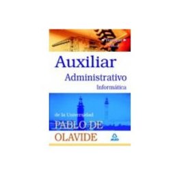 7 Editores Recursos Para La Cualificación Profesional Empleo Auxiliares Administrativos De La Universidad Pablo De Olavide. Temario. Volumen Iii (informática)