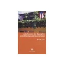 Sanz Y Torres S.l. La Influencia Del Spanglish En La Literatura Norteamericana