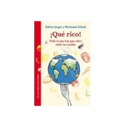 Machado Grupo De Distribucion S.l. ¡que Rico!: Todo Lo Que Hay Que Saber Sobre La Comida