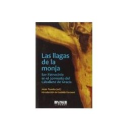 Interleo Libros S.l. Las Llagas De La Monja: Sor Patrocinio En El Convento De Caballero De