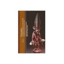 Distriforma S.l. Eros Negro: Costumbres Sexuales En Africa Desde La Prehistoria Hasta N