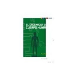 Opera Prima S.l. El Ordenador Del Cuerpo Humano