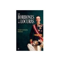 Sgel Libros S.l. Los Borbones Y Sus Locuras