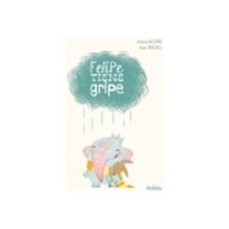 Unidad Para La Distribucion Del Libro S.l. Felipe Tiene Gripe (Edición Especial 10 Años)