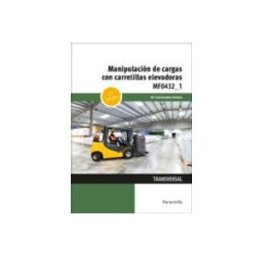 Ediciones Paraninfo S.a (mf0432) Manipulación De Cargas Con Carretillas Elevadoras 2ª Edicion