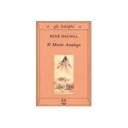 Mf Ingrosso S.p.a. Il Monte Analogo. Romanzo D Avventure Alpine Con Euclidee E Simbo Lica