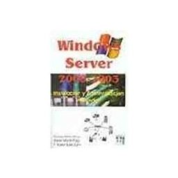 Servicio Universidad Windows Server 2000-2003: Instalacion Y Administracion De Redes