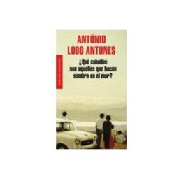 Penguin Random House Grupo Editorial ¿Qué Caballos Son Aquellos Que Hacen Sombra En El Mar?
