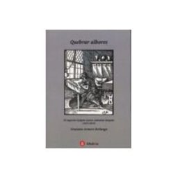 Edisofer S.l. Quebrar Albores. El Segundo Quijote Cuatro Centurias Despues (1615-201