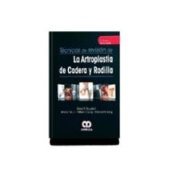 Axon Tecnicas De Revision De La Artroplastia De Cadera Y Rodilla + Videos O